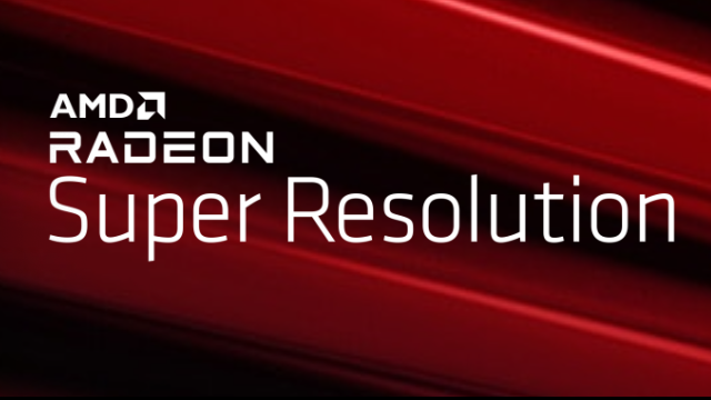 AMD 介绍 RSR 超分辨率技术：帧率 2 倍提升，适用于 RX 5000 及更新显卡